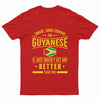 Smart Good Looking and Guyanese T-Shirt